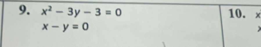 x^2-3y-3=0 10. x
x-y=0