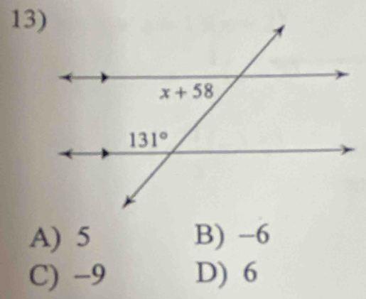 A) 5 B) -6
C) −9 D) 6