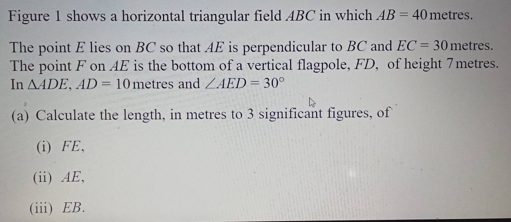 Solved: Figure 1 shows a horizontal triangular field ABC in which AB=40 ...