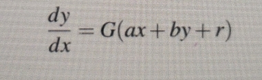  dy/dx =G(ax+by+r)