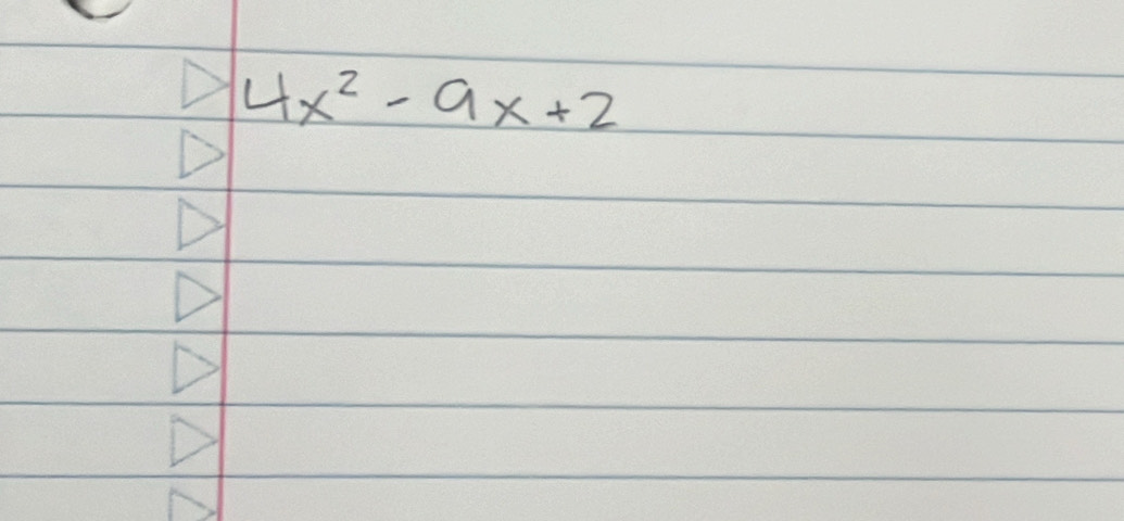 4x^2-9x+2