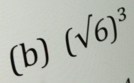 (sqrt(6))^3