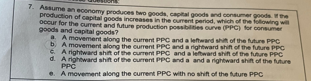 Solved: Assume an economy produces two goods, capital goods and ...