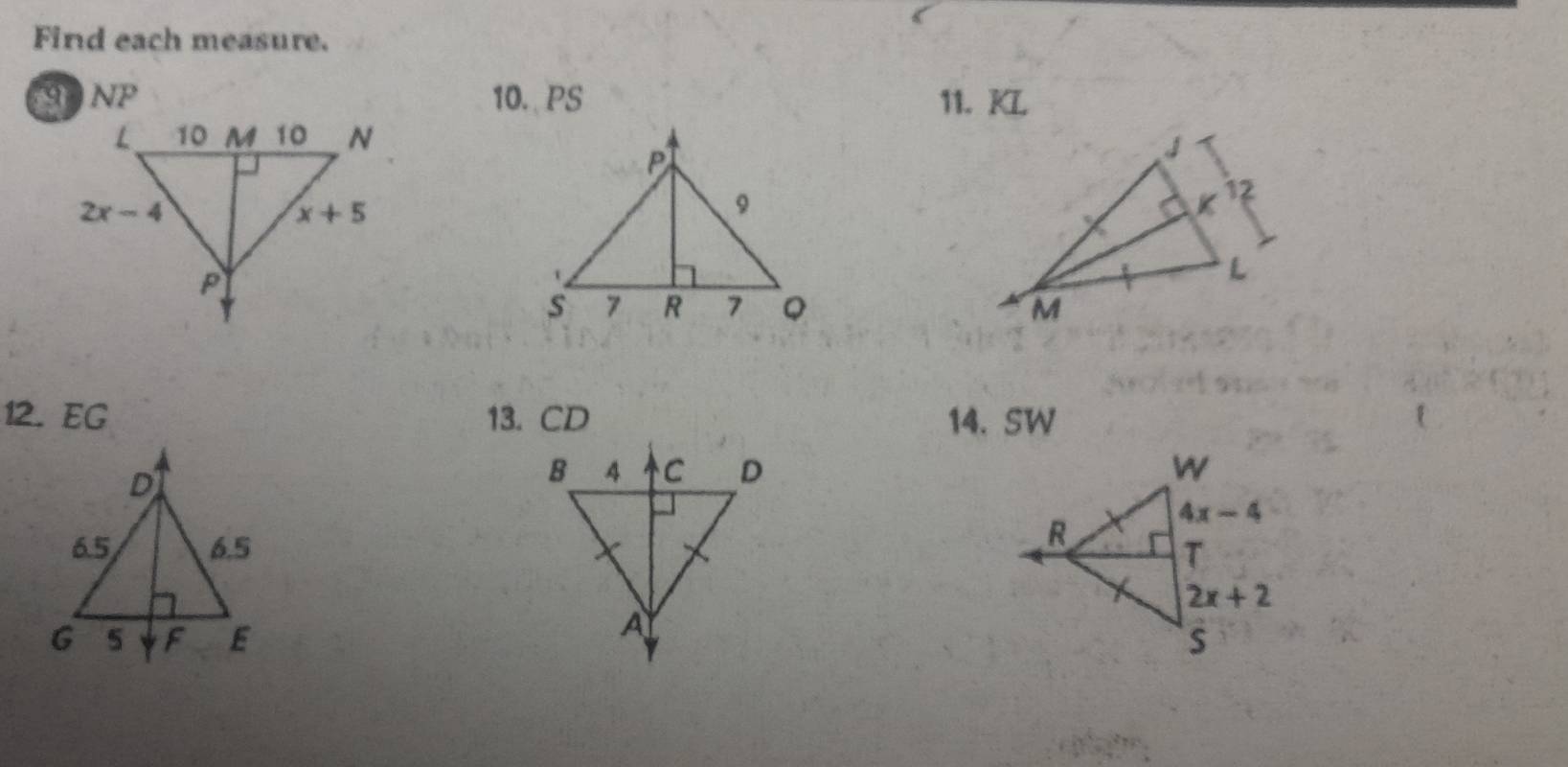 Find each measure.
9 NP 10. PS 11. KL
 
12. EG 13. CD 14. SW