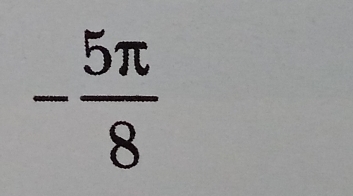 - 5π /8 