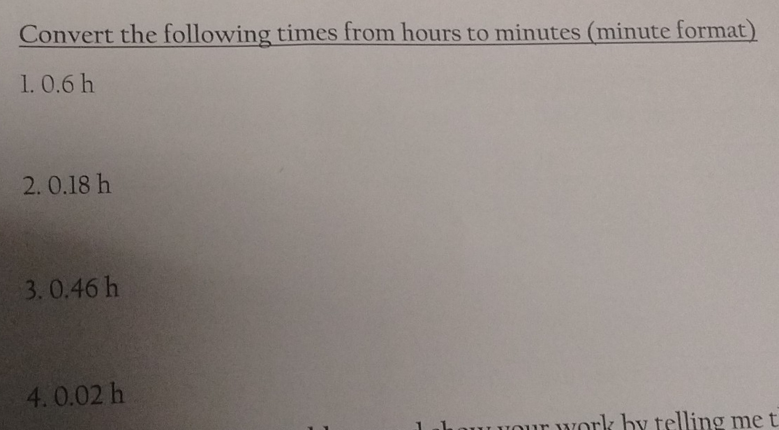 Solved: Convert the following times from hours to minutes (minute ...