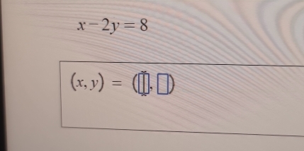 x-2y=8
(x,y)=(□ ,□ )