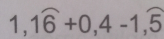 1,1widehat 6+0,4-1,widehat 5