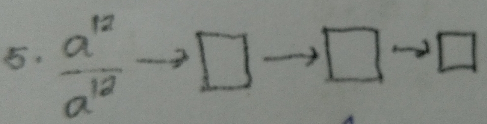  a^(12)/a^(12) -
□ 
□ □