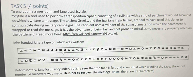 Solved: TASK 5 (4 points) To encrypt messages, John and Jane used ...