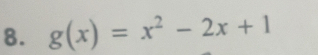 g(x)=x^2-2x+1