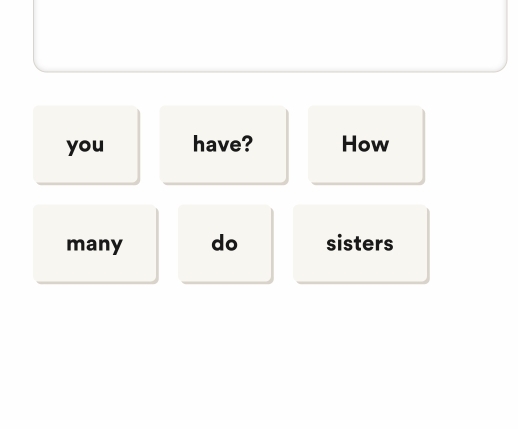 you have? How 
many do sisters