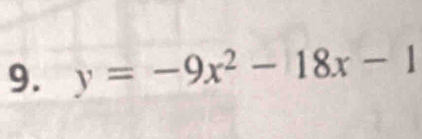 y=-9x^2-18x-1