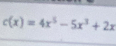 c(x)=4x^5-5x^3+2x