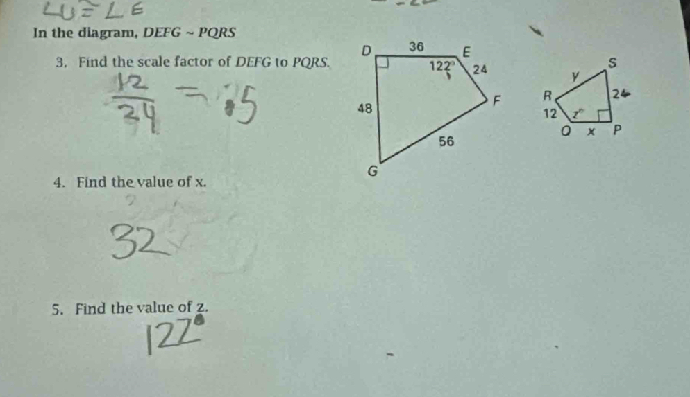 In the diagram, DEFG ~ PQRS
3. Find the scale factor of DEFG to PQRS.
 
 
4. Find the value of x.
5. Find the value of z.