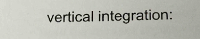 vertical integration: