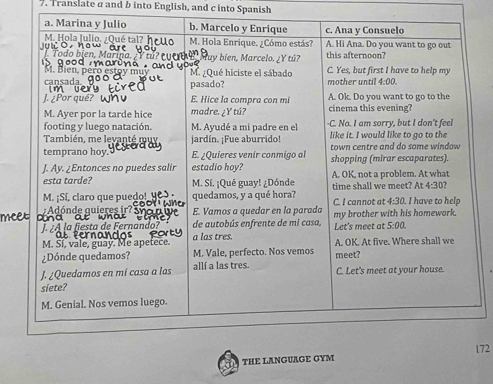 Translate α and b into English, and c into Spanish
172
THE LANGUAGE GYM