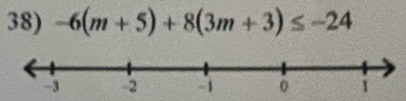 -6(m+5)+8(3m+3)≤ -24