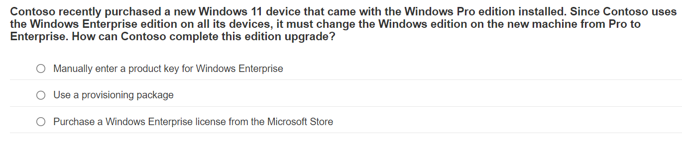 Solved: Contoso recently purchased a new Windows 11 device that came ...