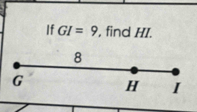 If GI=9 , find HI.