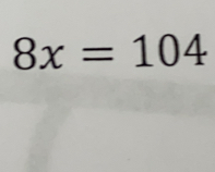 8x=104