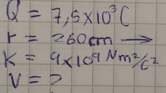 Q=7,5* 10^3C
r=260cm
k=9* 10^9Nm^2/c^2
v=2