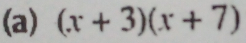 (x+3)(x+7)