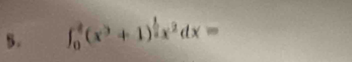 ∈t _0^(4(x^3)+1)^ 1/2 x^2dx=