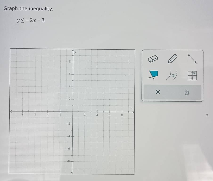 Graph the inequality.
y≤ -2x-3
× s