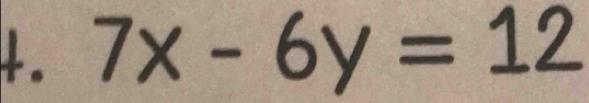 +. 7x-6y=12