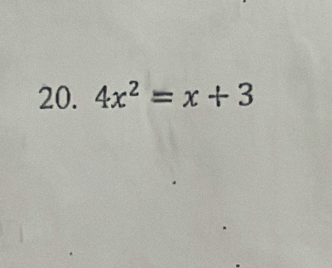 4x^2=x+3