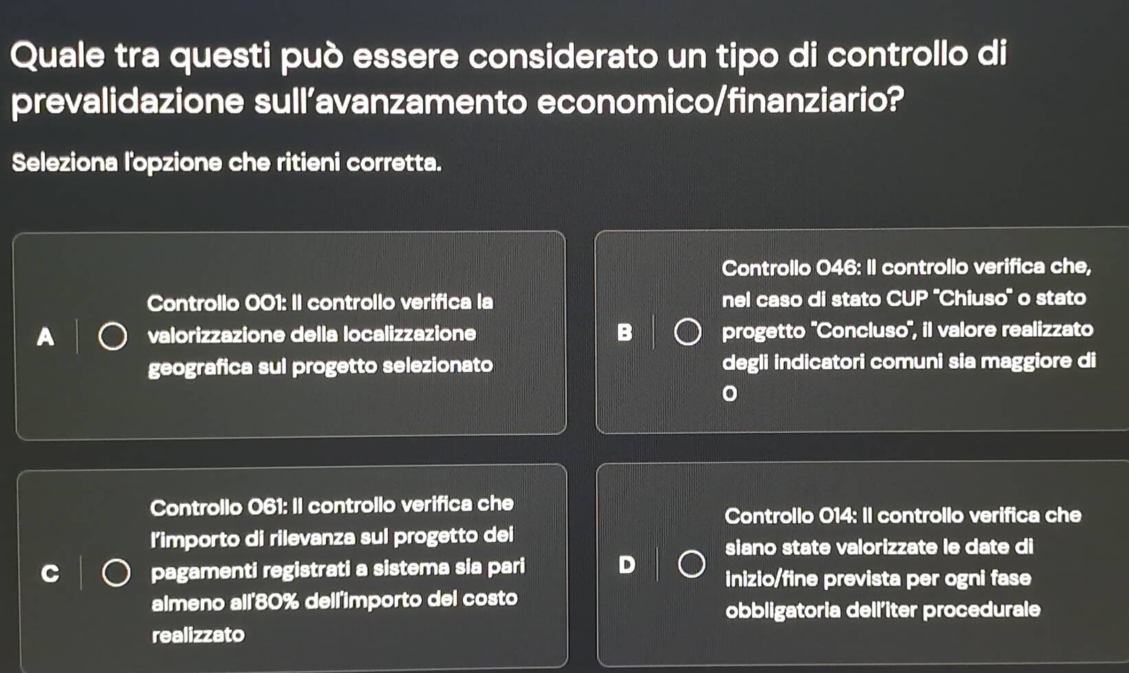Risolto:Quale tra questi può essere considerato un tipo di controllo di ...