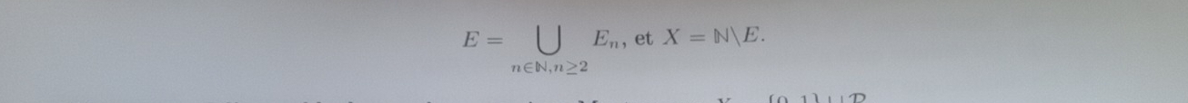 E=□ _n∈ N, n≥ 2E_n, et X=N/E.