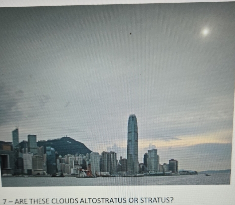 ARE THESE CLOUDS ALTOSTRATUS OR STRATUS?