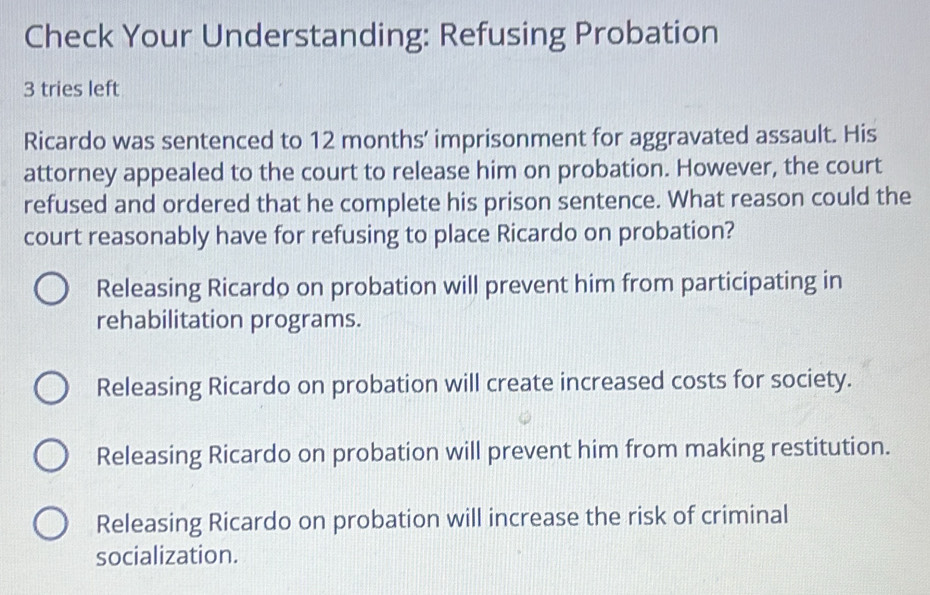 Solved: Check Your Understanding: Refusing Probation 3 tries left ...