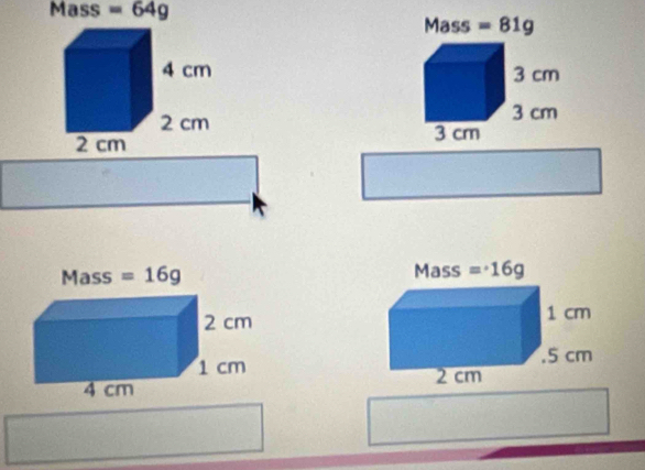 Mass =64g
Mass =81g
3 cm
3 cm
3 cm