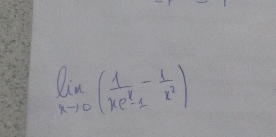 limlimits _xto 0( 1/xe^x-1 - 1/x^2 )