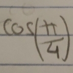 cos ( π /4 )