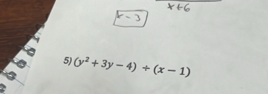 (y^2+3y-4)/ (x-1)