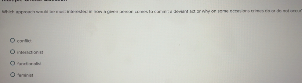 Solved: Which approach would be most interested in how a given person ...