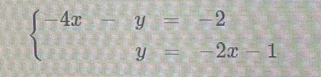 beginarrayl -4x-y=-2 y-2x-1endarray.