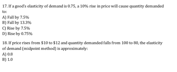 Solved: If a good’s elasticity of demand is 0.75, a 10% rise in price ...