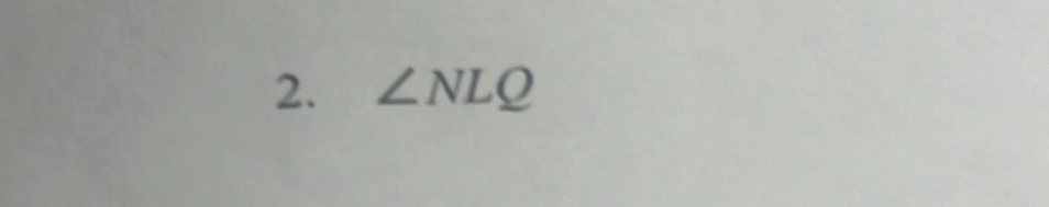 ∠ NLQ