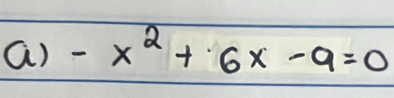 -x^2+6x-9=0