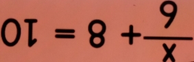 OT=8+ 9/x 