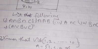 8, 14 
Lstat following 
( A∩ B∩ CGi)A∩ B ((√) AnC CIW BnC
(Avee B∪ C)'
②Gven that n_6 1,2,·s ,10 A= 1,3,5,7