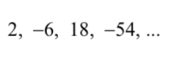 2, −6, 18, −54, ...