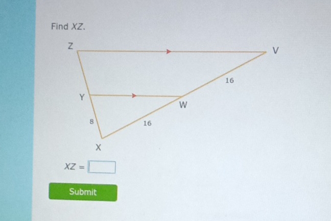 Find XZ.
XZ=□
Submit