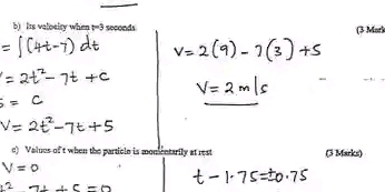 Its valoeity when t=3 seconds (3 Marl 
_ 
c) Values of t when the particle is momentarily at rest (3 Marks)