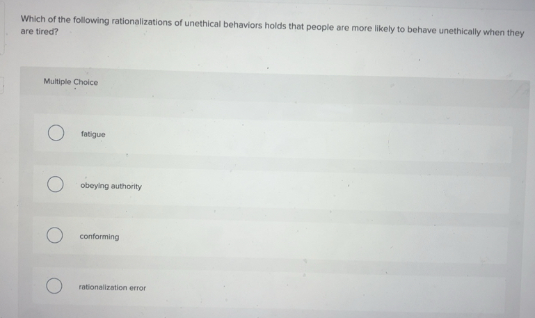 Solved: Which of the following rationalizations of unethical behaviors ...